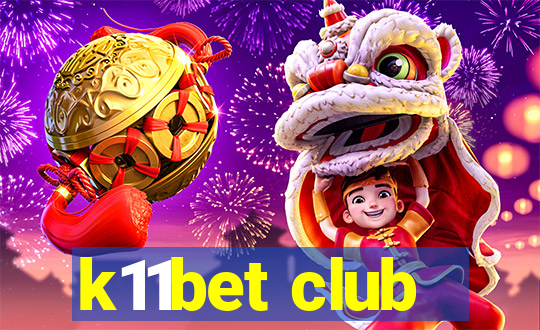 k11bet club